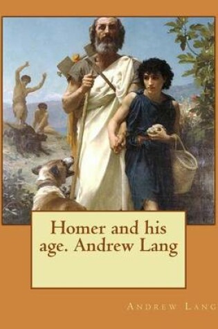 Cover of Homer and his age. Andrew Lang