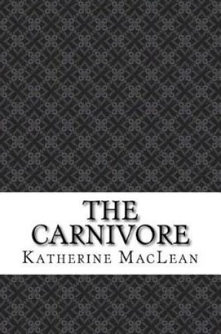Cover of The Carnivore