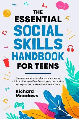 Book cover for The Essential Social Skills Handbook for Teens