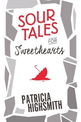 Cover of Sour Tales for Sweethearts
