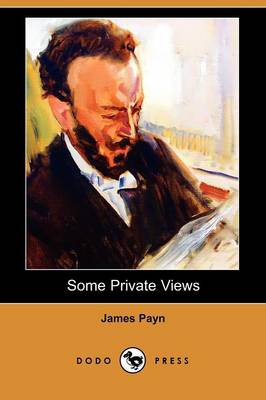 Book cover for Some Private Views (Dodo Press)
