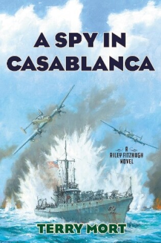 Cover of A Spy in Casablanca