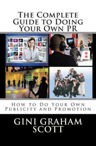 Cover of The Complete Guide to Doing Your Own PR