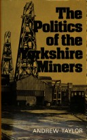 Book cover for Politics of the Yorkshire Miners