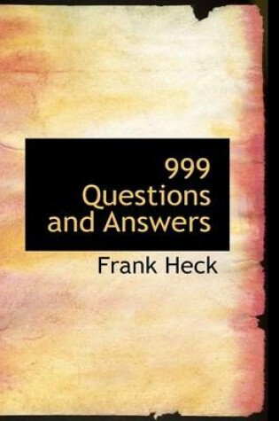 Cover of 999 Questions and Answers