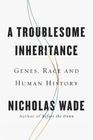 Cover of A Troublesome Inheritance