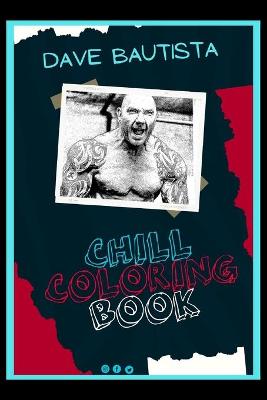 Cover of Dave Bautista Chill Coloring Book