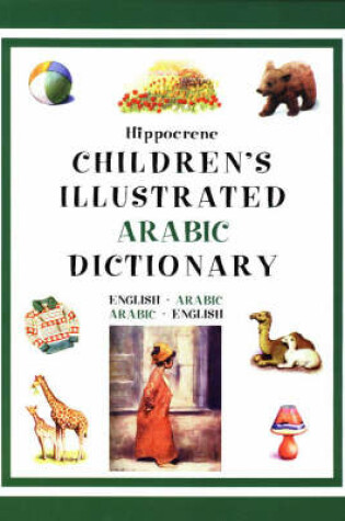 Cover of Hippocrene Children's Illustrated Arabic Dictionary