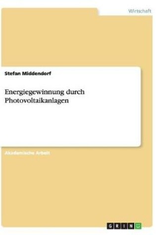 Cover of Energiegewinnung durch Photovoltaikanlagen