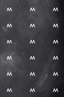 Book cover for Monogram M Journal Personalized Monogram Pattern Custom Letter M Chalkboard