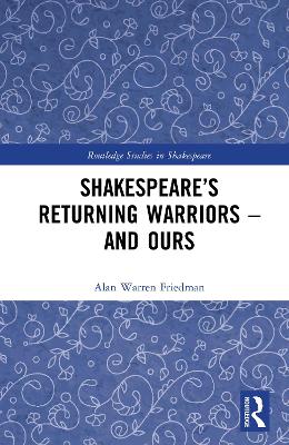 Book cover for Shakespeare's Returning Warriors - and Ours