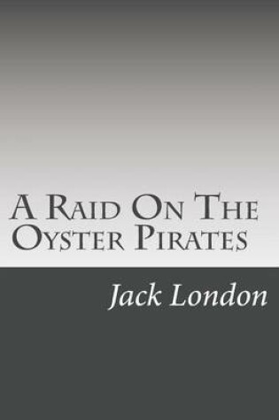 Cover of A Raid On The Oyster Pirates