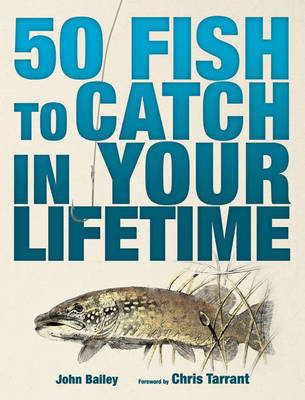 Book cover for 50 Fish to Catch in Your Lifetime