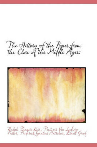 Cover of The History of the Popes from the Close of the Middle Ages