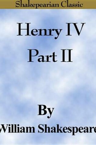 Cover of Henry IV Part II (Shakespearian Classics)