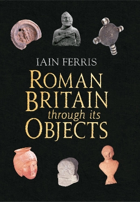 Book cover for Roman Britain Through its Objects
