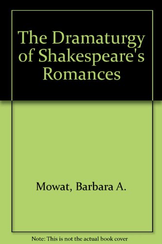 Book cover for The Dramaturgy of Shakespeare's Romances