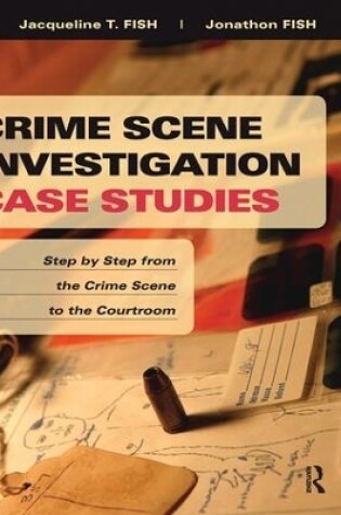 Cover of Crime Scene Investigation Case Studies