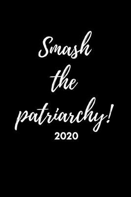 Book cover for Smash The Patriarchy! 2020