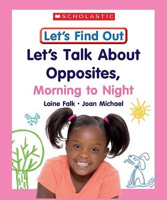 Book cover for Lets Talk about Opposites, Morning to Night