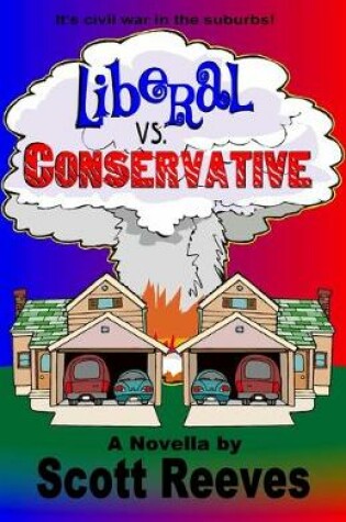 Cover of Liberal vs. Conservative