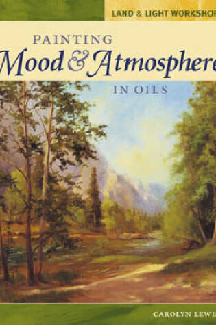 Cover of Land and Light Workshop - Painting Mood and Atmosphere in Oils