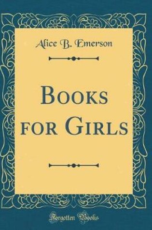 Cover of Books for Girls (Classic Reprint)