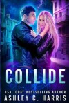 Book cover for Collide