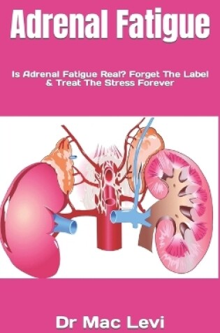 Cover of Adrenal Fatigue