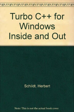 Cover of Turbo C++ for Windows Inside and Out