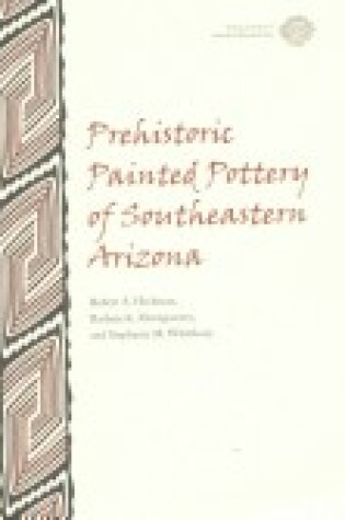 Cover of Prehistoric Painted Pottery of Southeastern Arizona