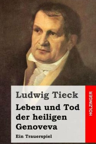 Cover of Leben und Tod der heiligen Genoveva