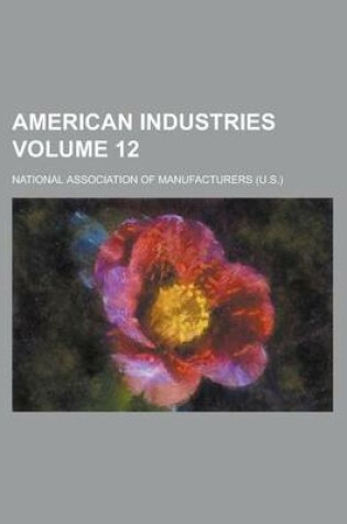 Cover of American Industries Volume 12