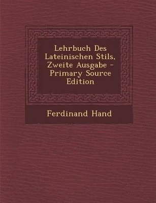 Book cover for Lehrbuch Des Lateinischen Stils, Zweite Ausgabe