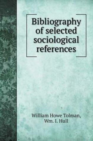 Cover of Bibliography of selected sociological references