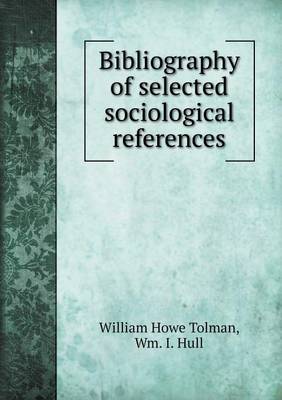 Book cover for Bibliography of selected sociological references