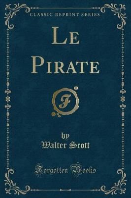 Book cover for Le Pirate (Classic Reprint)