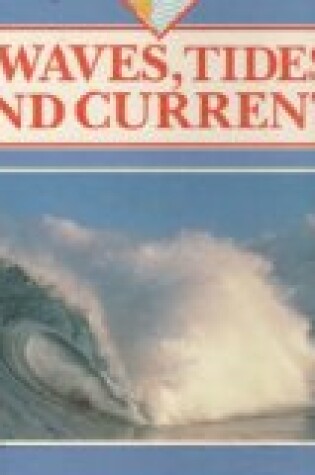 Cover of Waves, Tides, and Currents