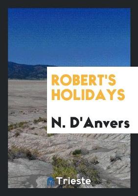 Book cover for Robert's Holidays