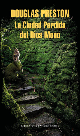 Book cover for La Ciudad Perdida del Dios Mono / The Lost City of the Monkey God: A true Story