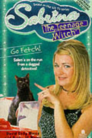 Cover of Sabrina, the Teenage Witch 13: Go Fetch