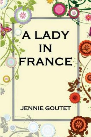 Cover of A Lady in France