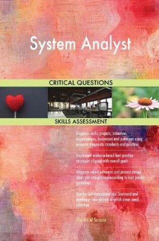Cover of System Analyst Critical Questions Skills Assessment