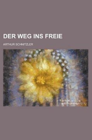 Cover of Der Weg Ins Freie