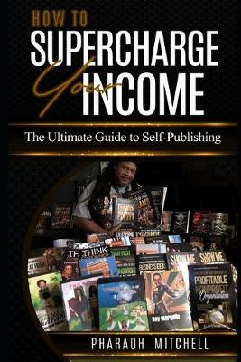 Book cover for How to Supercharge Your Income