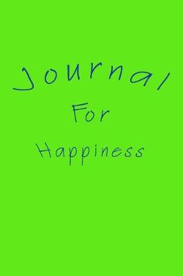 Book cover for Journal For Happiness