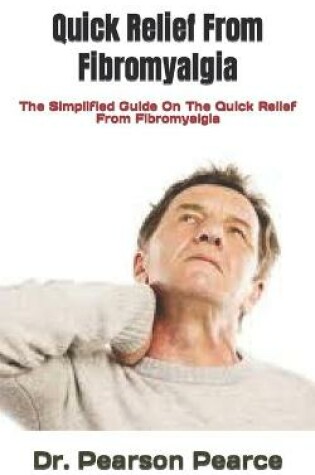 Cover of Quick Relief From Fibromyalgia