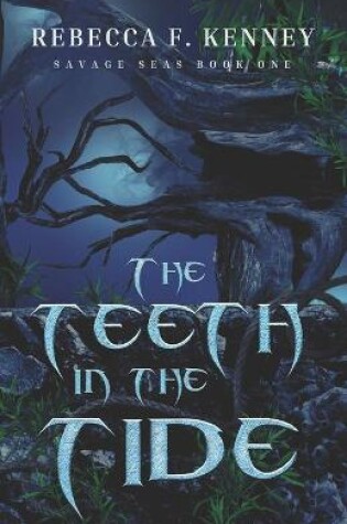 Cover of The Teeth in the Tide