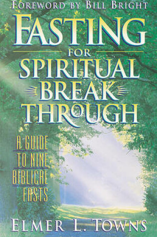 Cover of Fasting for Spiritual Breakthrough