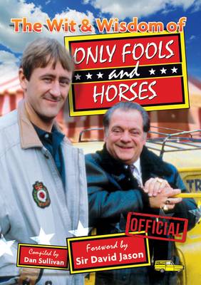 Book cover for The Wit & Wisdom of Only Fools and Horses